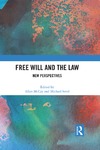 Allan McCay, Michael Sevel  Free Will and the Law