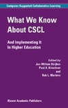 Strijbos J.-W., Kirschner P.A., Martens R.L.  What We Know About CSCL: And Implementing It In Higher Education