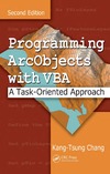 Chang K.  Programming ArcObjects with VBA