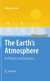 Saha K.  The Earth's Atmosphere - Its Physics and Dynamics