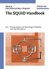 Clarke J., Braginski A.I.  The SQUID Handbook: Fundamentals and Technology of SQUIDs and SQUID Systems