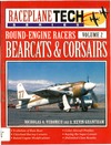 Nicholas A. Veronico  Round Engine Racers - Bearcats Corsairs