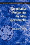 Sechi S.  Quantitative Proteomics by Mass Spectrometry