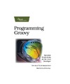 Subramaniam V.  Programming Groovy: Dynamic Productivity for the Java Developer