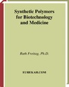 Freitag R.  Synthetic Polymers for Biotechnology and Medicine (Biotechnology Intelligence Unit 4)