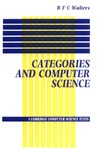 Walters R.  Categories and Computer Science