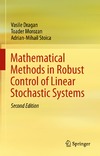 Dragan V., Morozan T., Stoica A.  Mathematical Methods in Robust Control of Linear Stochastic Systems