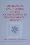 Gordon R., Goodwin B.C.  Mechanical Engineering of the Cytoskeleton in Developmental Biology