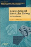 Clote P., Backofen R.  Computational Molecular Biology: An Introduction