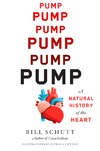 Schutt B.  Pump. A Natural History of the Heart