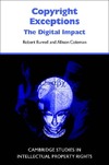 Burrell R., Coleman A.  Copyright Exceptions: The Digital Impact