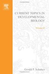Gerald P. Schatten  Current Topics in Developmental Biology. Volume 63