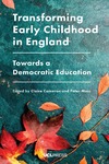 C. Cameron, P. Moss  Transforming Early Childhood in England