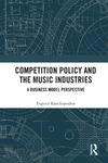 E. Kanellopoulou — Competition Policy and the Music Industries