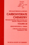 Ferrier R.  Carbohydrate Chemistry Volume 30