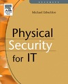 Erbschloe M.  Physical Security for IT