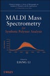 Li L.  MALDI Mass Spectrometry for Synthetic Polymer Analysis
