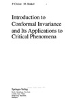 Christe P., Henkel M.  Introduction to conformal invariance and its applications to critical phenomena
