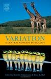 Hallgrimsson B., Hall B.  Variation: A Central Concept in Biology
