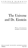Lincoln Barnett  The Universe and Dr. Einstein