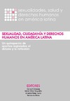 C.F. C&#225;ceres  SEXUALIDAD, CIUDADAN&#205;A Y DERECHOS HUMANOS EN AM&#201;RICA LATINA
