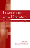 Weisband S.P.  Leadership at a Distance: Research in Technologically-Supported Work