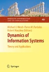 Hirsch M.J., Pardalos P., Murphey R.  Dynamics of Information Systems: Theory and Applications