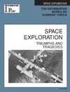 Evans K.M.  Space Exploration: Triumph and Tragedies