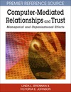 Brennan L.L., Johnson V.E.  Computer-mediated Relationships and Trust: Managerial and Organizational Effects