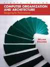 Stallings W.  Computer Organization and Architecture: Designing for Performance (8th Edition)