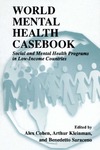 Cohen A., Kleinman A.  World Mental Health Casebook: Social and Mental Programs in Low-Income Countries