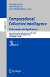 Pan J.-S., Chen S.-M., Nguyen N.-T.  Computational Collective Intelligence. Technologies and Applications