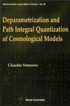 Simeone C.  Deparametrization and Path Integral Quan