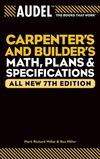Miller M.R., Miller R.  Audel Carpenters and Builders Math, Plans, and Specifications