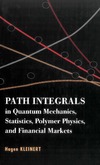 Kleinert H.  Path Integrals in Quantum Mechanics, Statistics, Polymer Physics, and Financial Markets