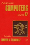 Zelkowitz M.  Advances in Computers. Volume 47