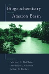 McClain M.E., Victoria R.L., Richey J.E.  The Biogeochemistry of the Amazon Basin