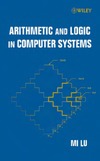 Lu M.  Arithmetic and logic in computer systems
