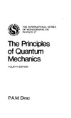 Dirac P.  Principles of Quantum Mechanics, The