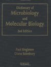 Singleton P., Sainsbury D.  Dictionary of Microbiology & Molecular Biology