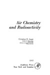 Junge C.E.  Air Chemistry and Radioactivity