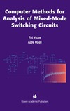 Yuan F., Opal A.  Computer Methods for Analysis of Mixed-Mode Switching Circuits