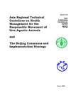 Asia Regional Technical Guidelines on Health Management for Responsible Movement Fisheries Technical Papers