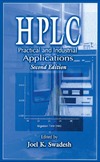 Swadesh J.K.  HPLC: Practical and Industrial Applications