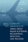 Shirman Y.D.  Computer Simulation of Aerial Target Radar Scattering, Recognition, Detection, & Tracking