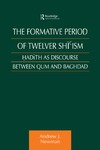 Newman A.J.  The Formative Period of Twelver Shycism