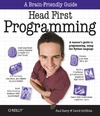Griffiths D., Barry P.  Head First Programming: A Learner's Guide to Programming Using the Python Language