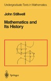 Stillwell J. — Mathematics and its history