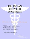 Parker P.M.  Ellis-van Creveld Syndrome. A Bibliography and Dictionary for Physicians, Patients, and Genome Researchers