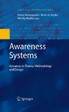Markopoulos P., ,, de Ruyter B., Mackay W. — Awareness systems: advances in theory, methodology and design